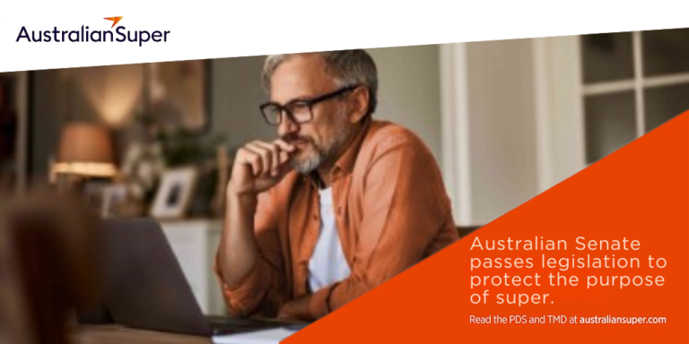 Australian Senate passes legislation to protect the purpose of super.
