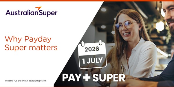 Why Payday Super matters